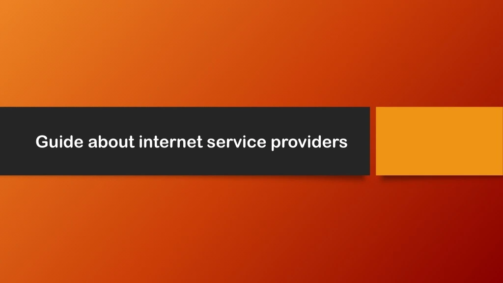 guide about internet service providers n.