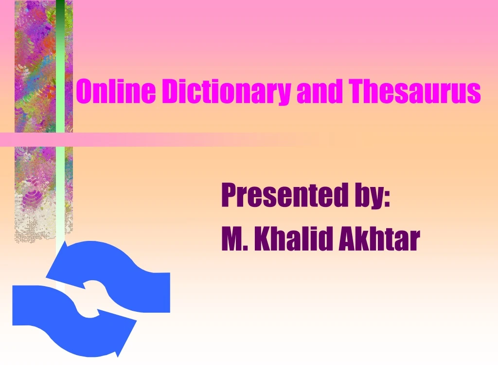 PPT Online Dictionary and Thesaurus PowerPoint Presentation, free