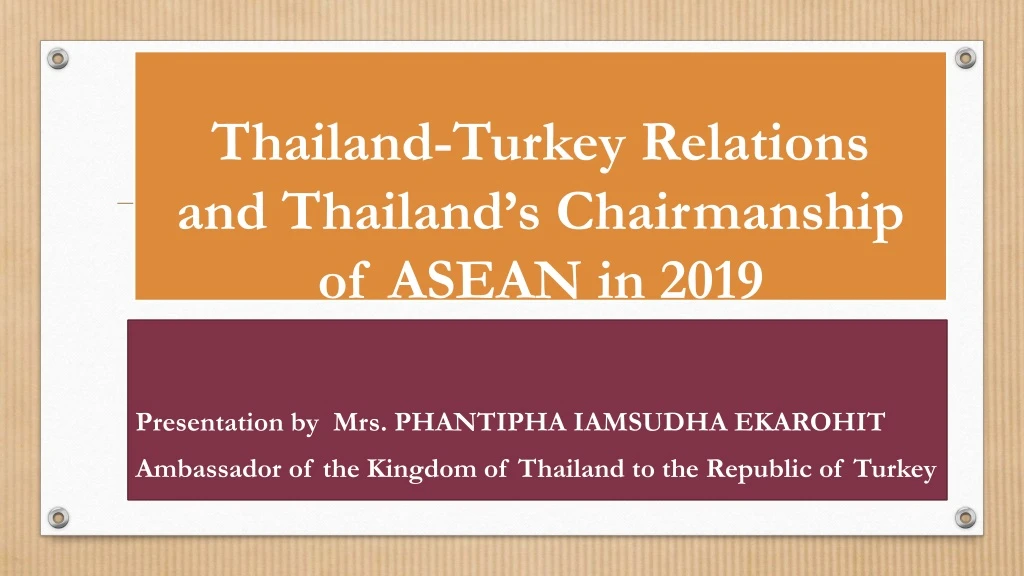 Ppt Thailand Turkey Relations And Thailands Chairmanship Of Asean In 2019 Powerpoint 6603