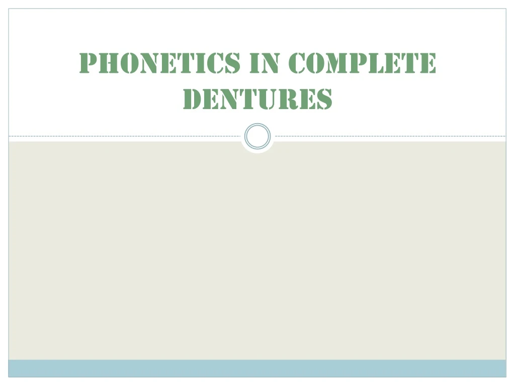 PPT - PHONETICS IN COMPLETE DENTURES PowerPoint Presentation, Free ...