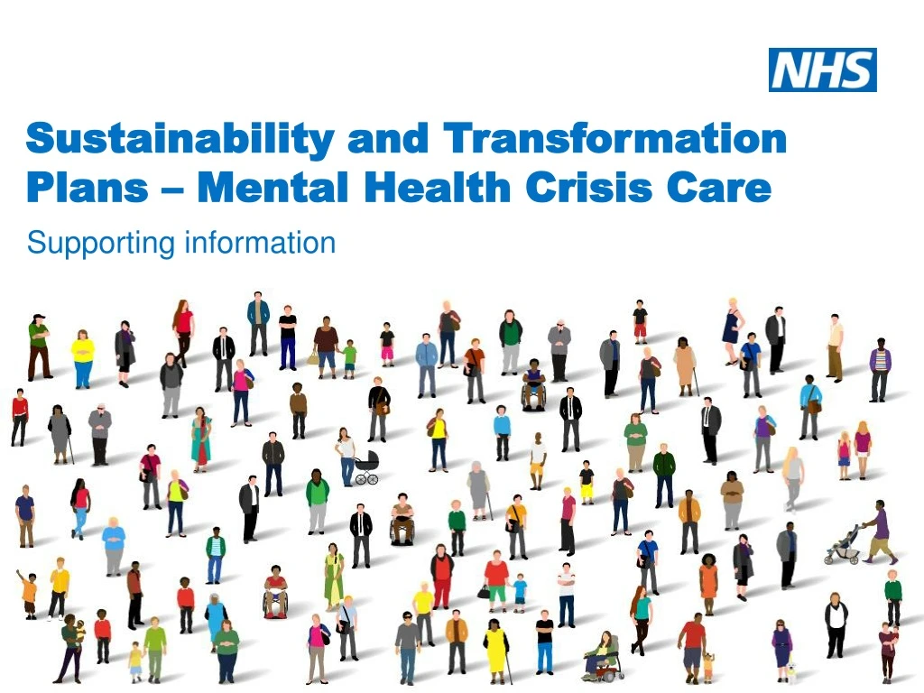 PPT - Sustainability and Transformation Plans – Mental Health Crisis