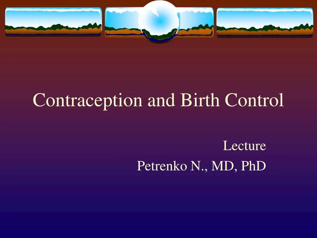 Ppt Contraception And Birth Control Powerpoint Presentation Free Download Id8999177 9017