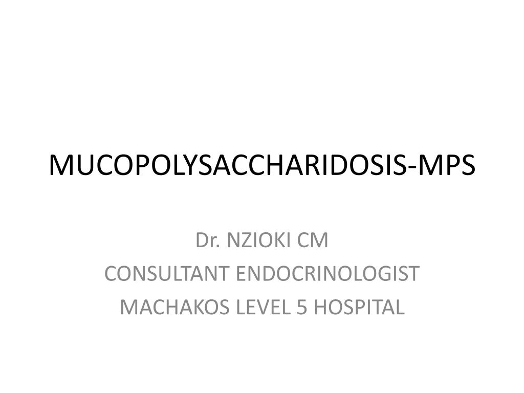 PPT - MUCOPOLYSACCHARIDOSIS-MPS PowerPoint Presentation, Free Download ...