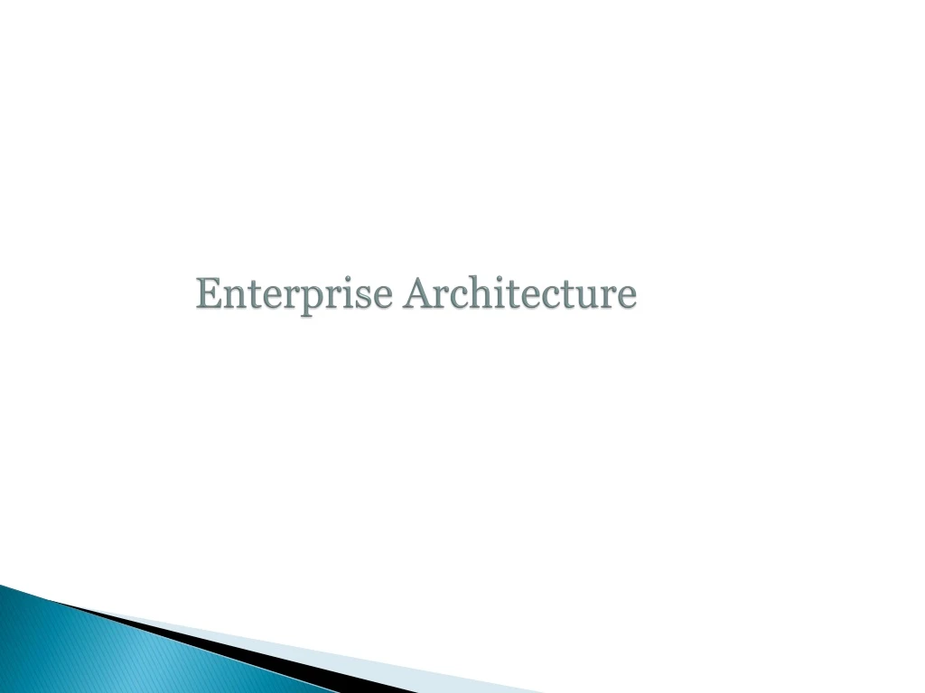 PPT - Enterprise Architecture PowerPoint Presentation, free download ...