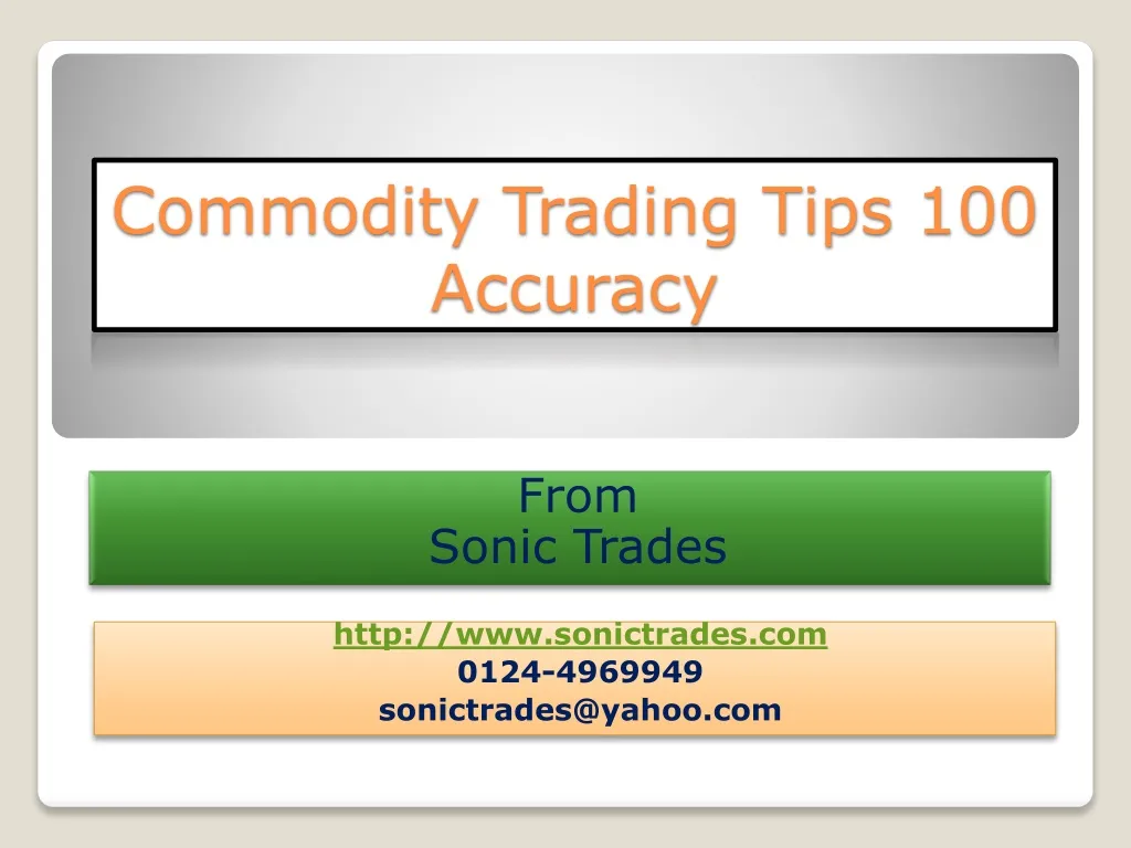 commodity trading tips 100 accuracy n.