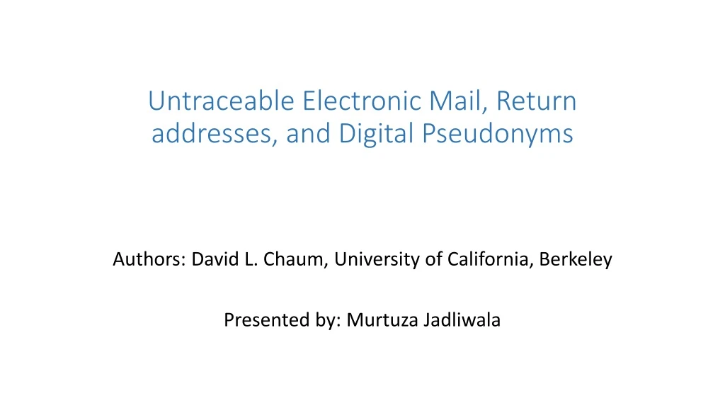 untraceable electronic mail return addresses and digital pseudonyms n.