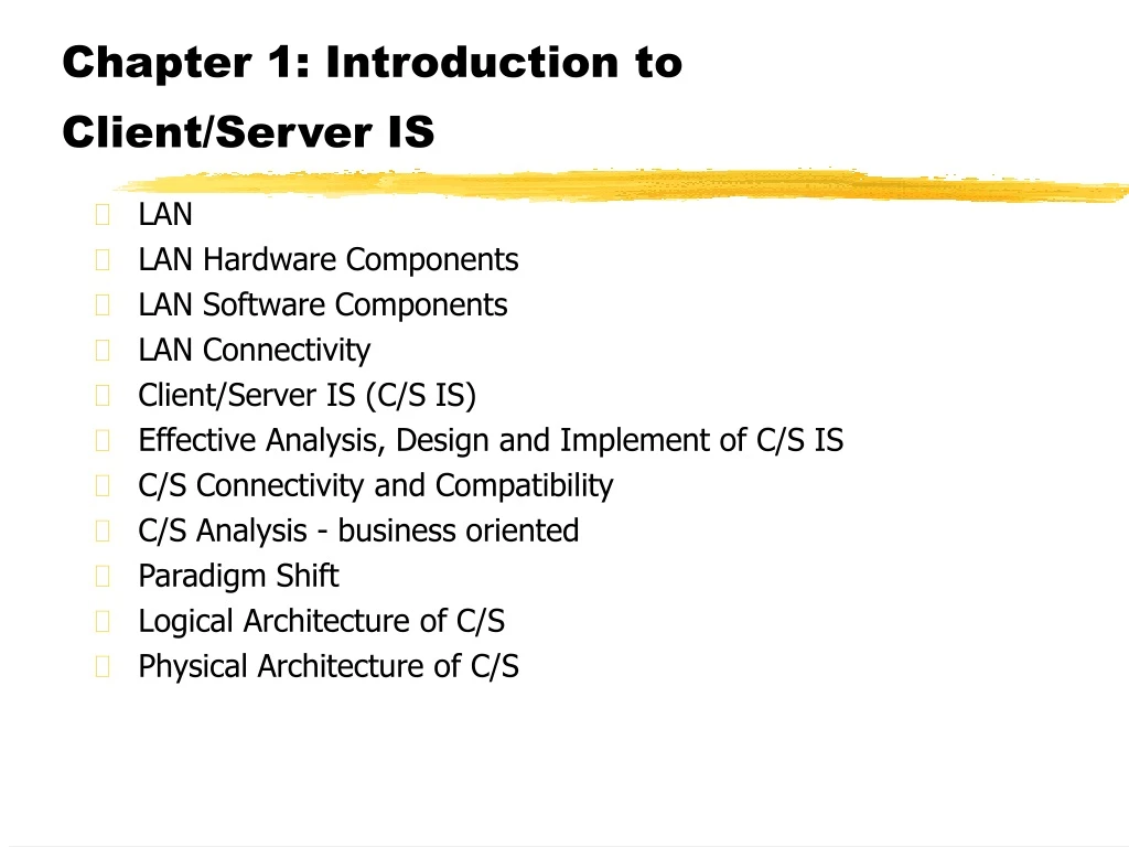PPT - Chapter 1: Introduction to Client/Server IS PowerPoint ...