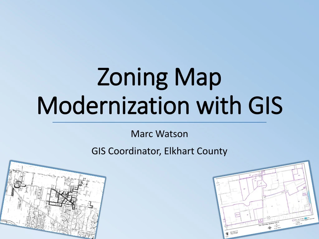 Elkhart County Gis Map Ppt - Zoning Map Modernization With Gis Powerpoint Presentation, Free  Download - Id:9005286