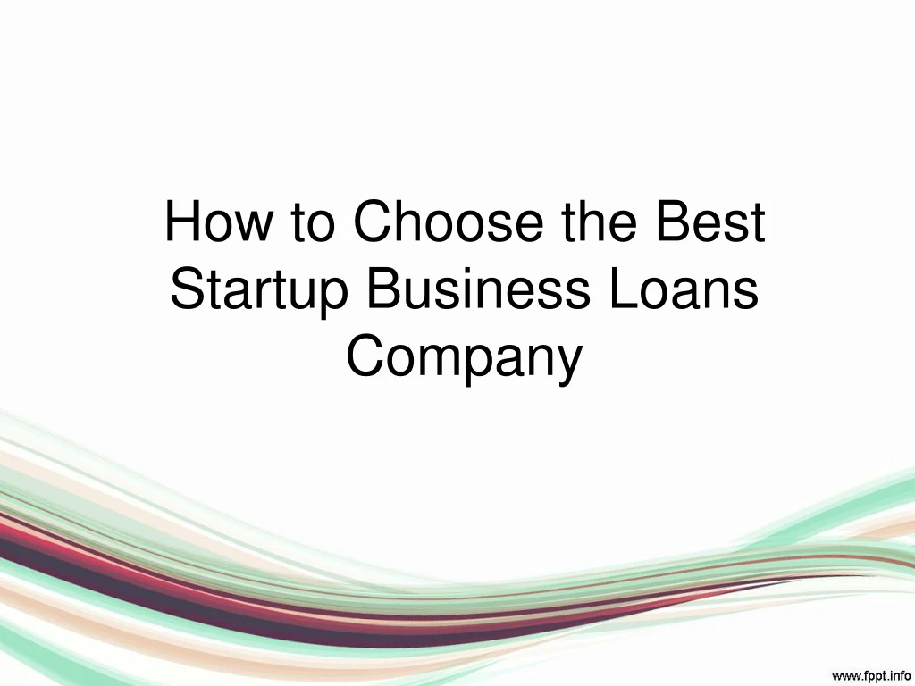 how to choose the best startup business loan n.