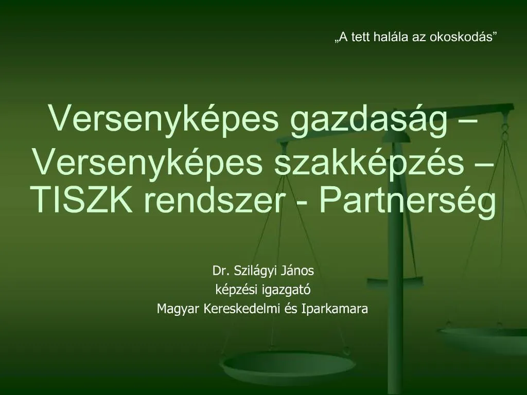 PPT - Versenyk Pes Gazdas G Versenyk Pes Szakk Pz S TISZK Rendszer ...