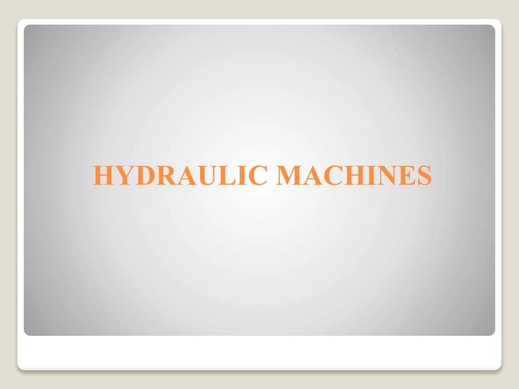 PPT - hydraulic machines PowerPoint Presentation, free download - ID ...