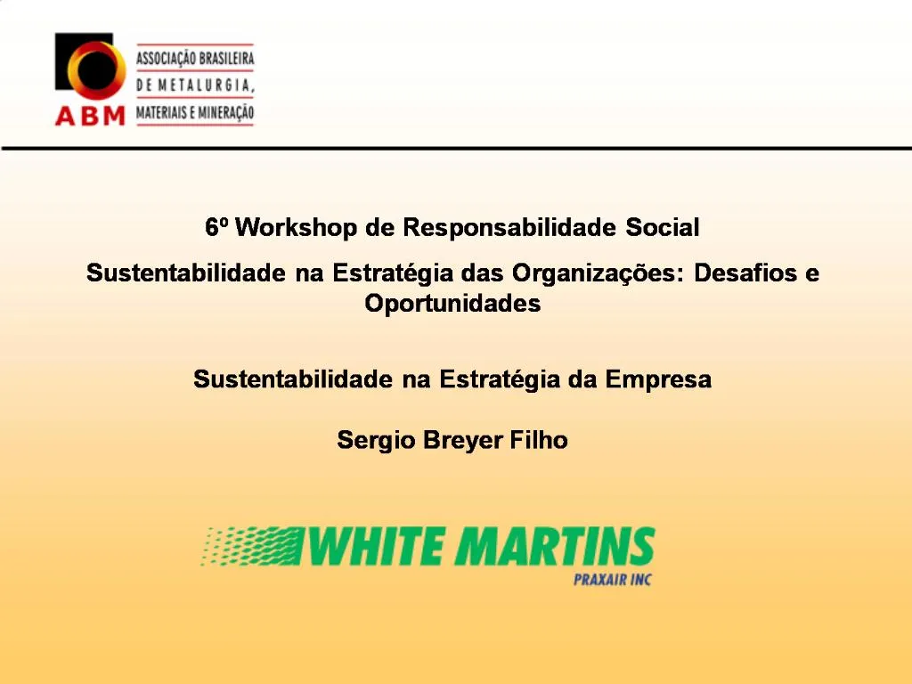 PPT - 6 Workshop De Responsabilidade Social Sustentabilidade Na Estrat ...