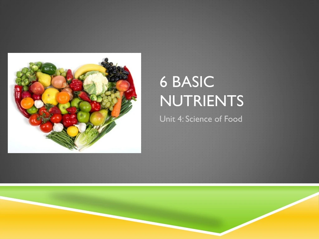 PPT - 6 Basic nutrients PowerPoint Presentation, free download - ID:9019297