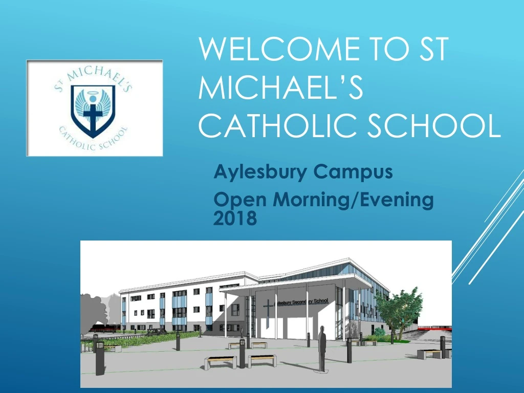 PPT to St Michael’s Catholic School PowerPoint Presentation