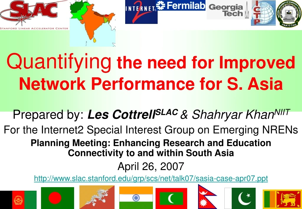 quantifying the need for improved network performance for s asia n.