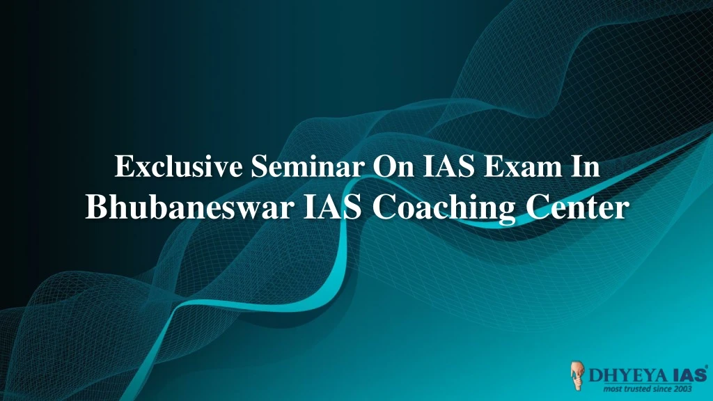 exclusive seminar on ias exam in bhubaneswar ias coaching center n.