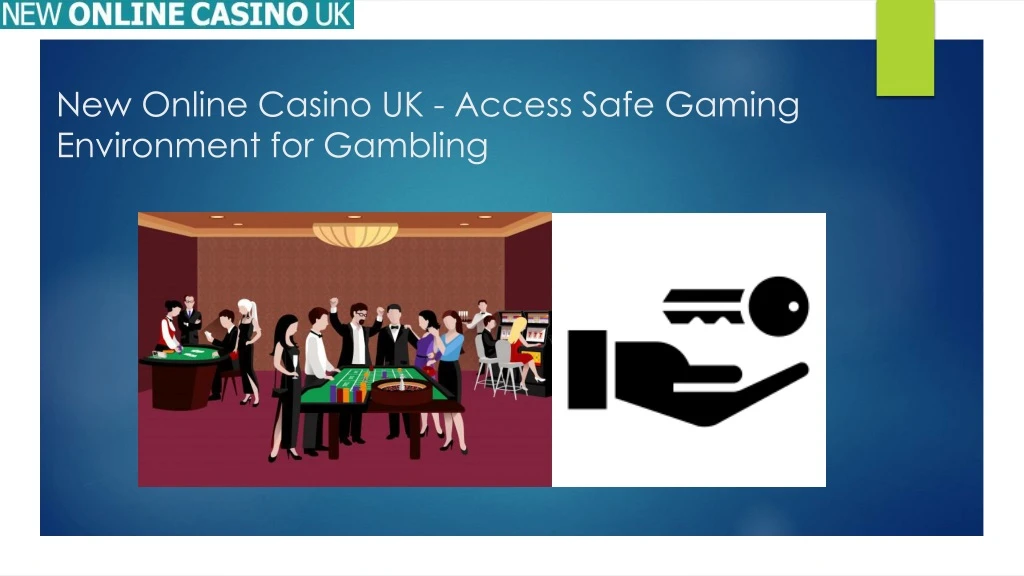new online casino uk access safe gaming environment for gambling n.