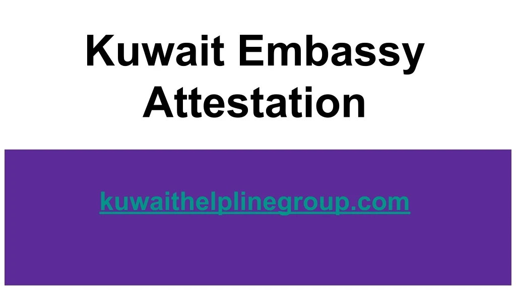 kuwait embassy attestation n.