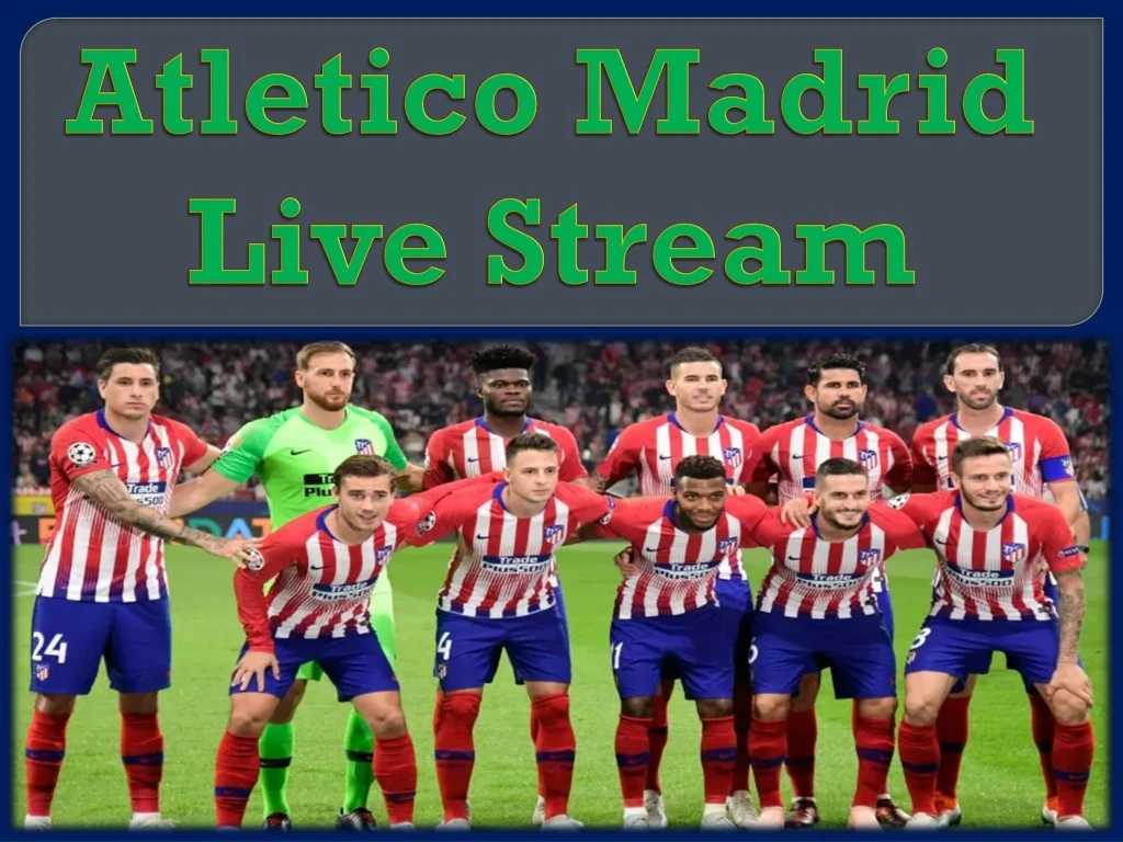 atletico madrid live stream n.
