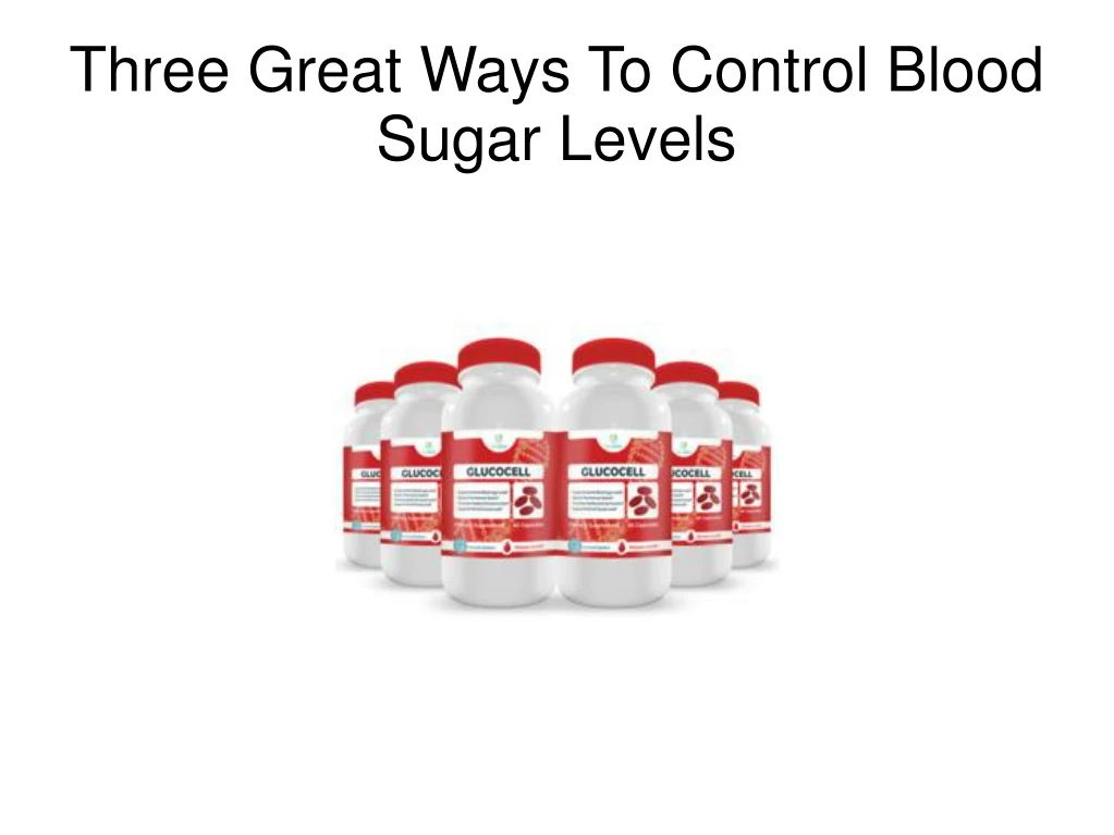 three great ways to control blood sugar levels n.