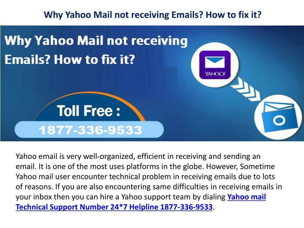 PPT Why Yahoo Mail not receiving Emails 18775030107 ? How to fix it? PowerPoint Presentation