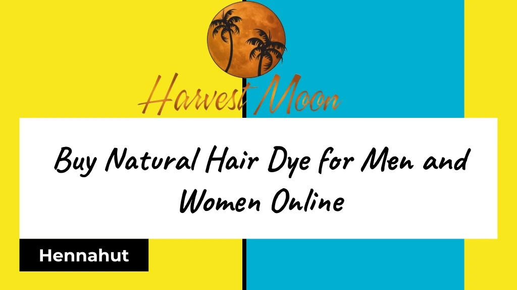 buy natural hair dye for men and women online n.