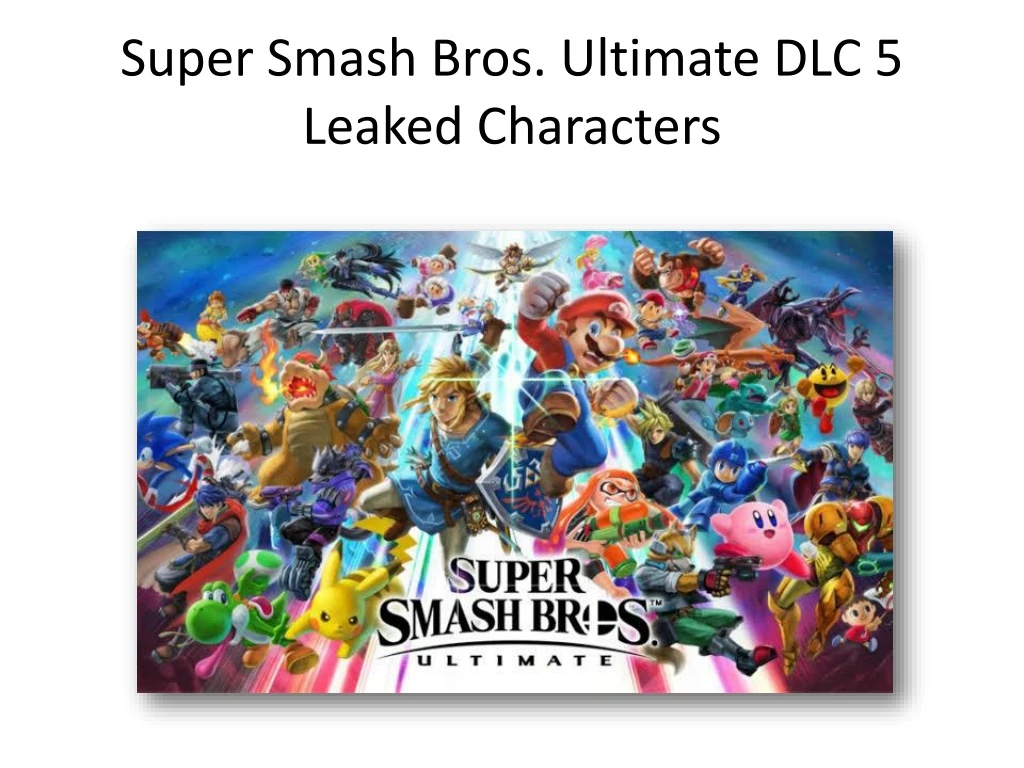 super smash bros ultimate dlc 5 leaked characters n.