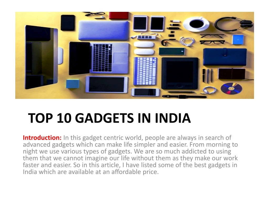 PPT Top 10 Gadgets in India PowerPoint Presentation, free download