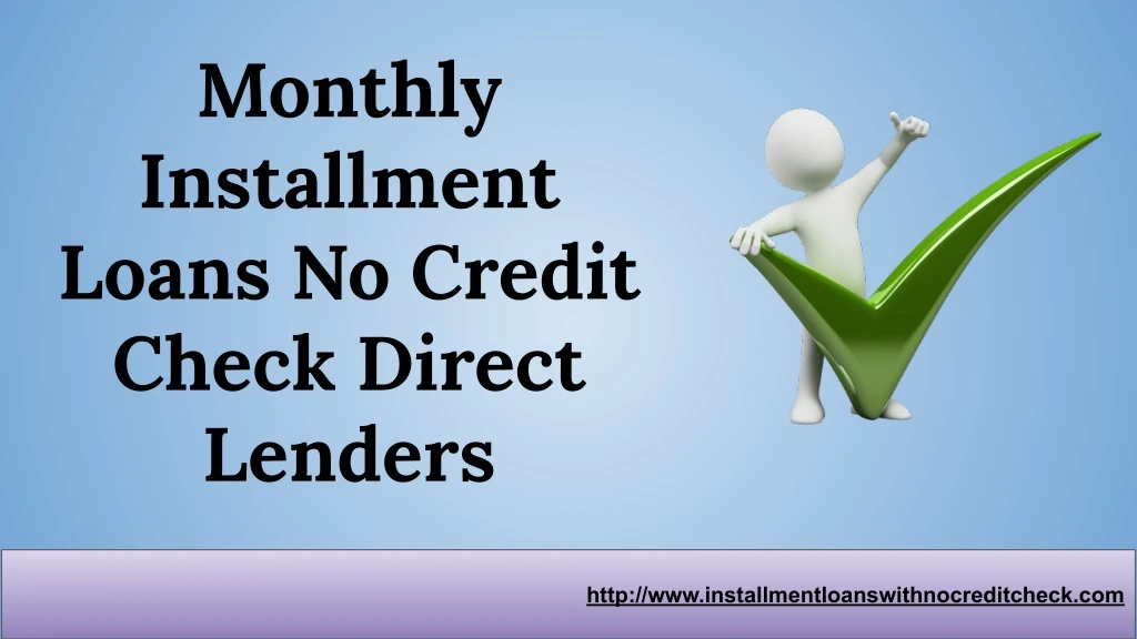 monthly installment loans no credit check direct n.