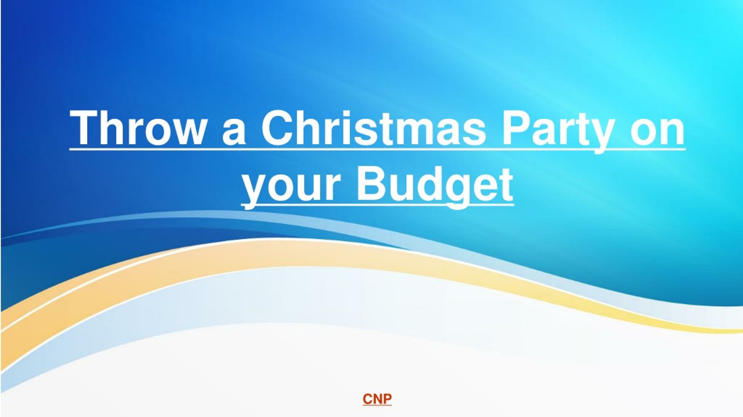 PPT - Throw a Christmas Party on your Budget PowerPoint
