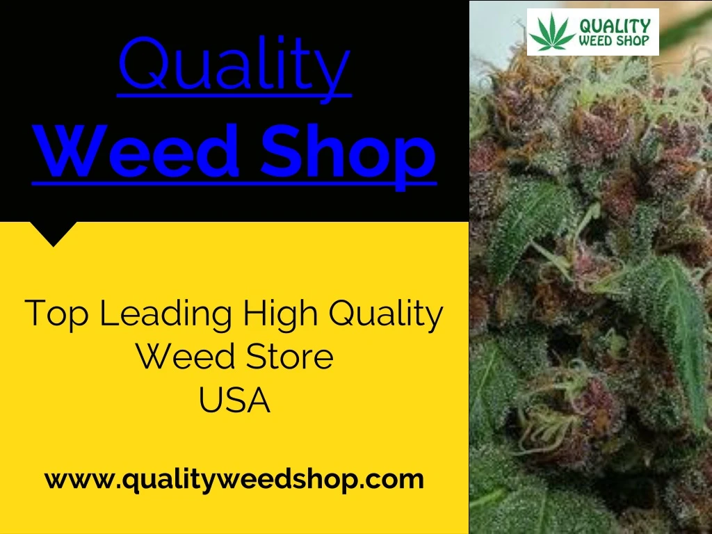 quality weed shop n.