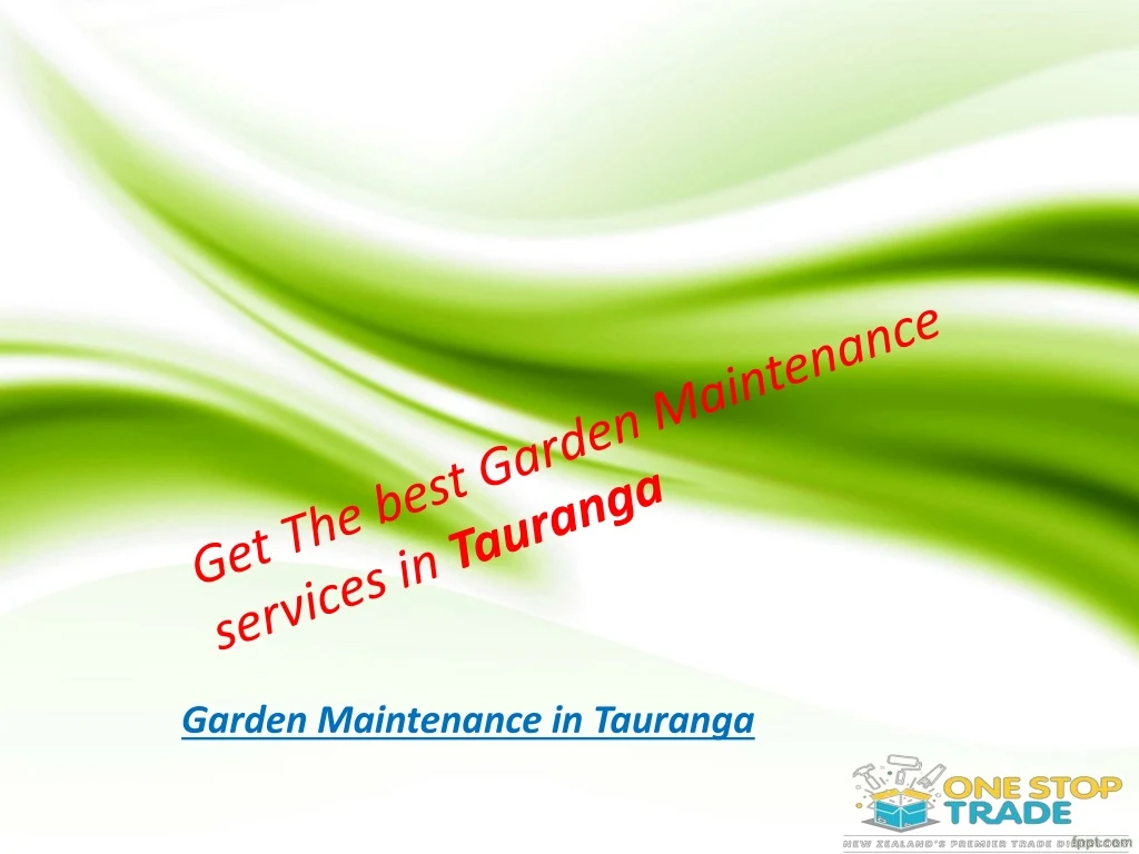 get the best garden maintenance services in tauranga n.