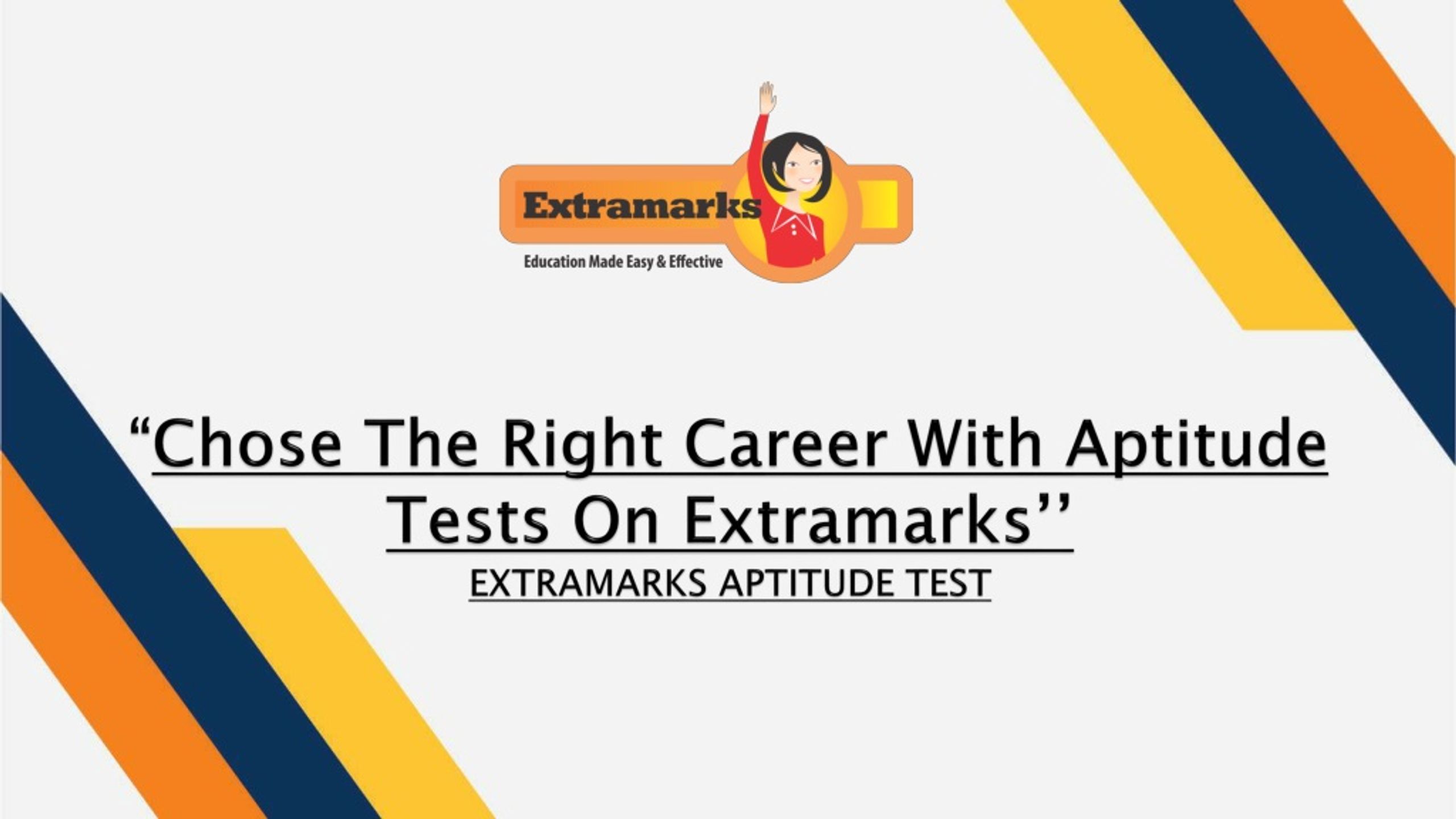 ppt-chose-the-right-career-with-aptitude-tests-on-extramarks-powerpoint-presentation-id-9058208