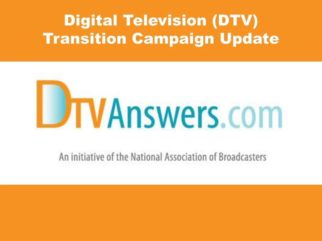 digital television dtv transition campaign update n.