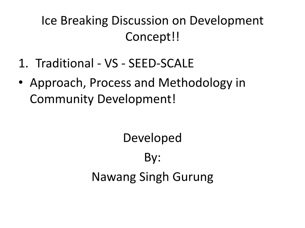ice breaking discussion on development concept n.