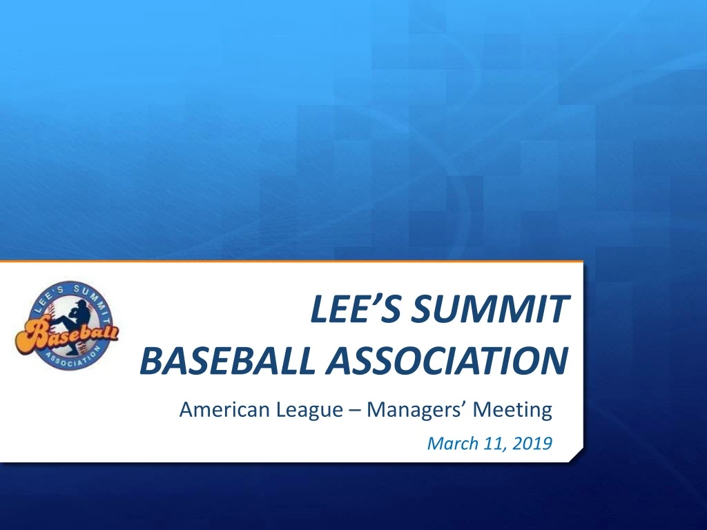PPT LEE’S SUMMIT BASEBALL ASSOCIATION PowerPoint Presentation, free download ID9068057