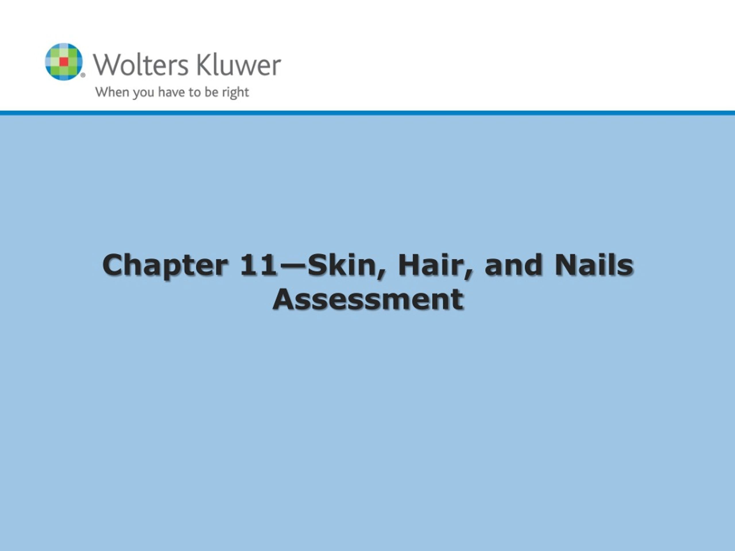 Ppt Chapter 11— Skin Hair And Nails Assessment Powerpoint Presentation Id9070235 3486