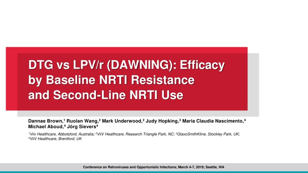 dtg vs lpv r dawning efficacy by baseline nrti resistance and second line nrti use n.