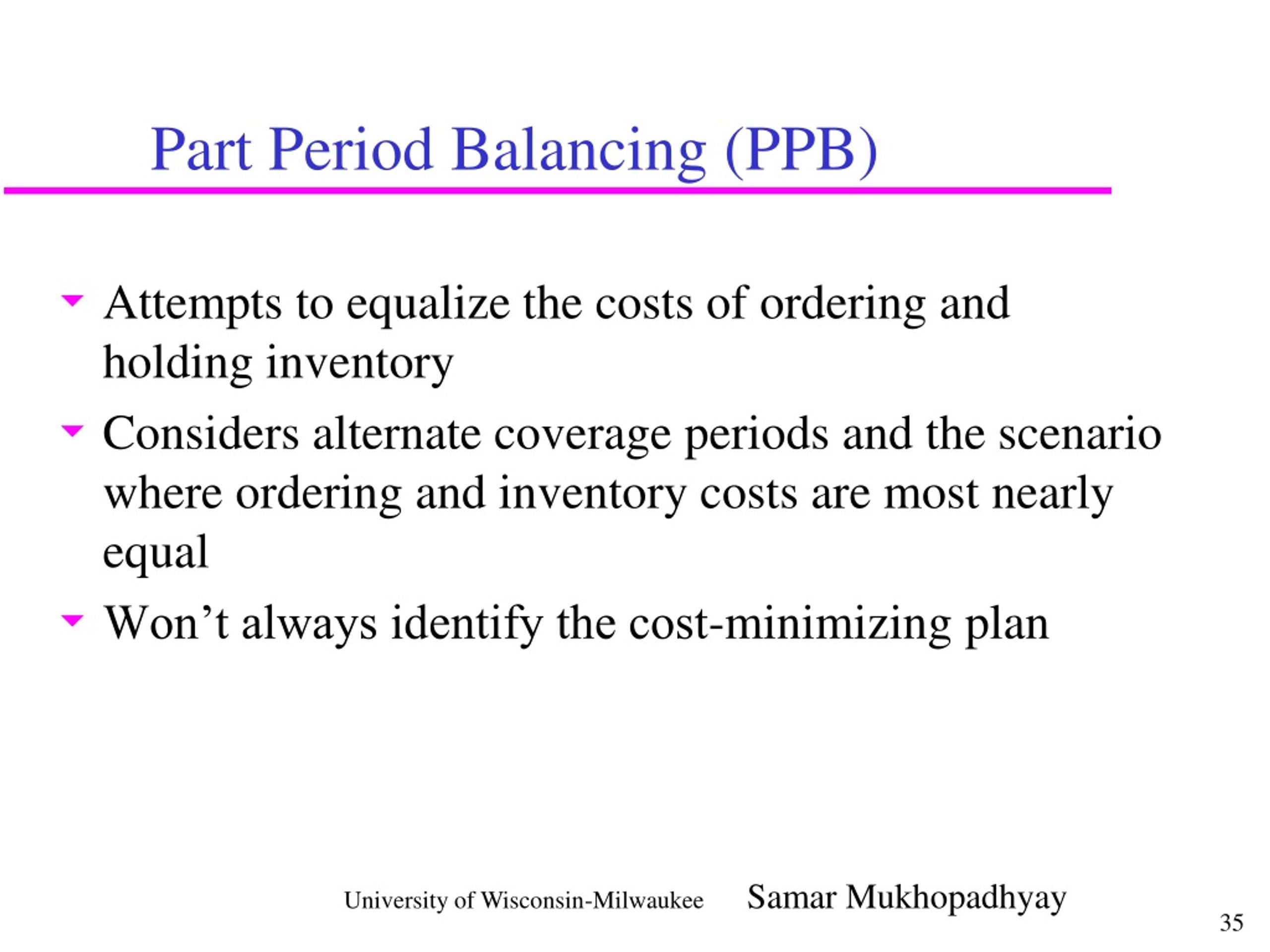 Part Period Balancing (PPB) - Definition, Formula & Examples