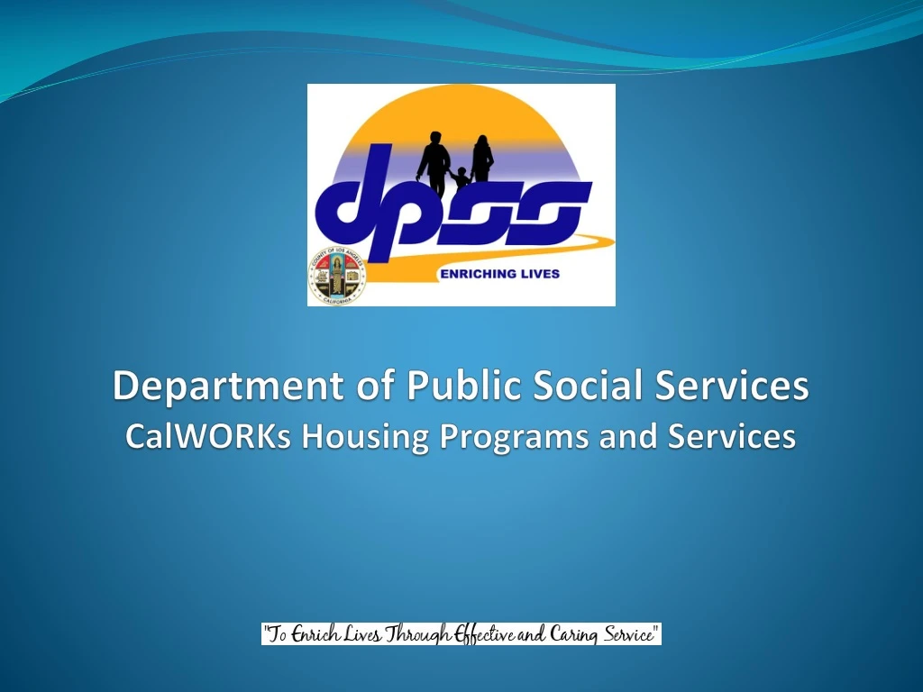 PPT - Department Of Public Social Services CalWORKs Housing Programs ...