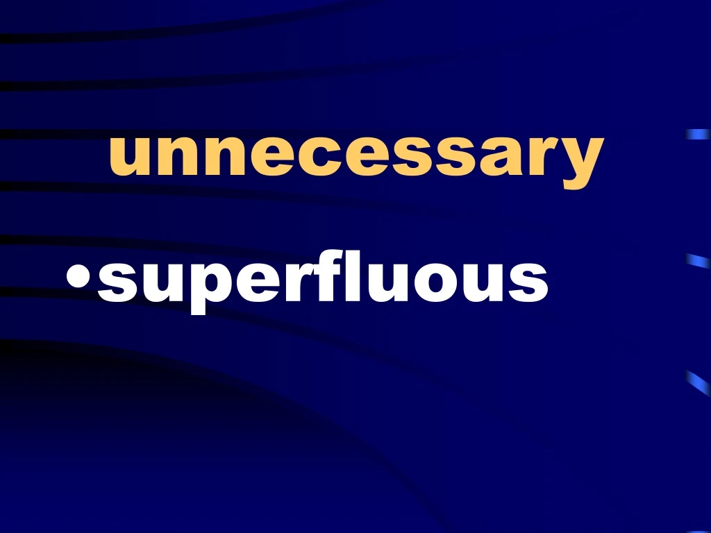 unnecessary n.