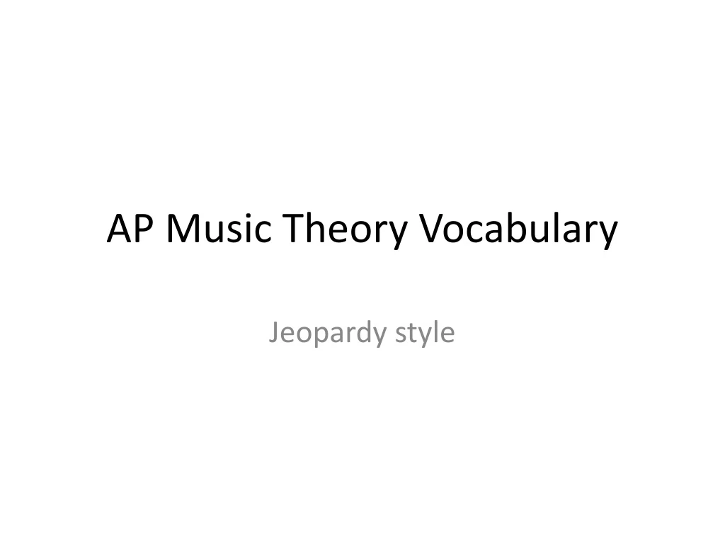 PPT - AP Music Theory Vocabulary PowerPoint Presentation, Free Download ...