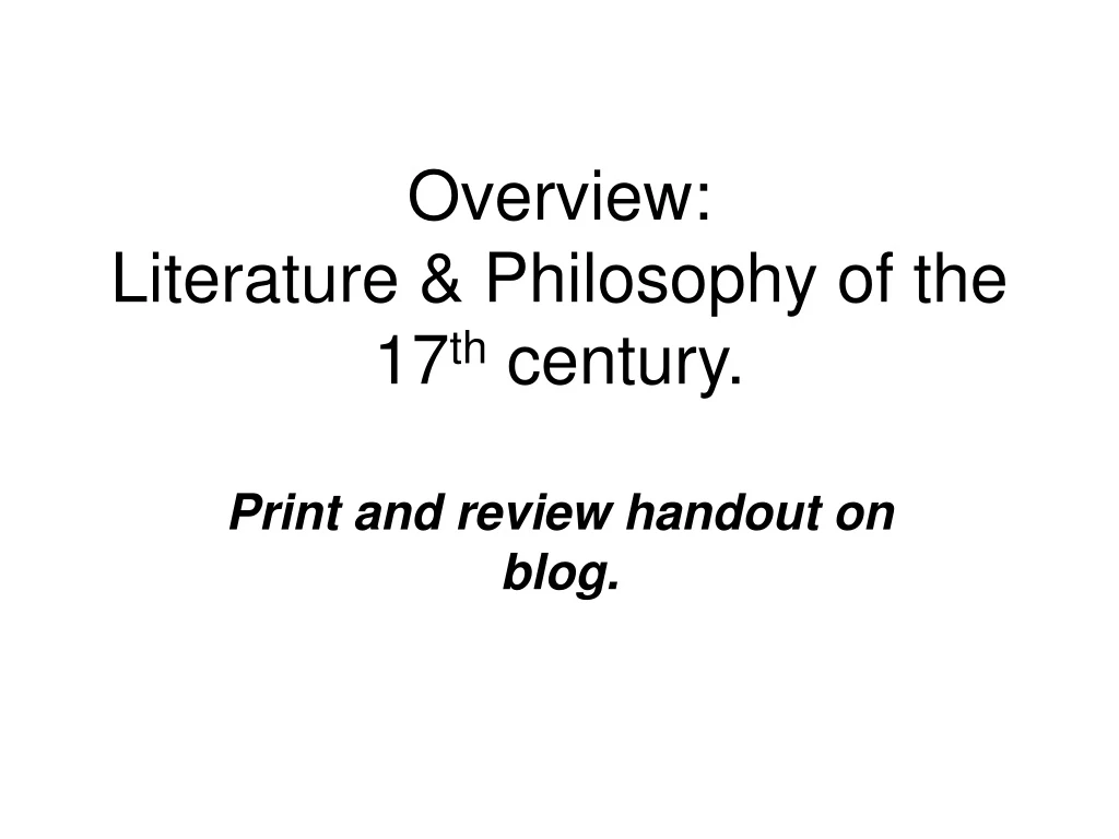 Ppt Overview Literature And Philosophy Of The 17 Th Century Powerpoint Presentation Id9079765 4007