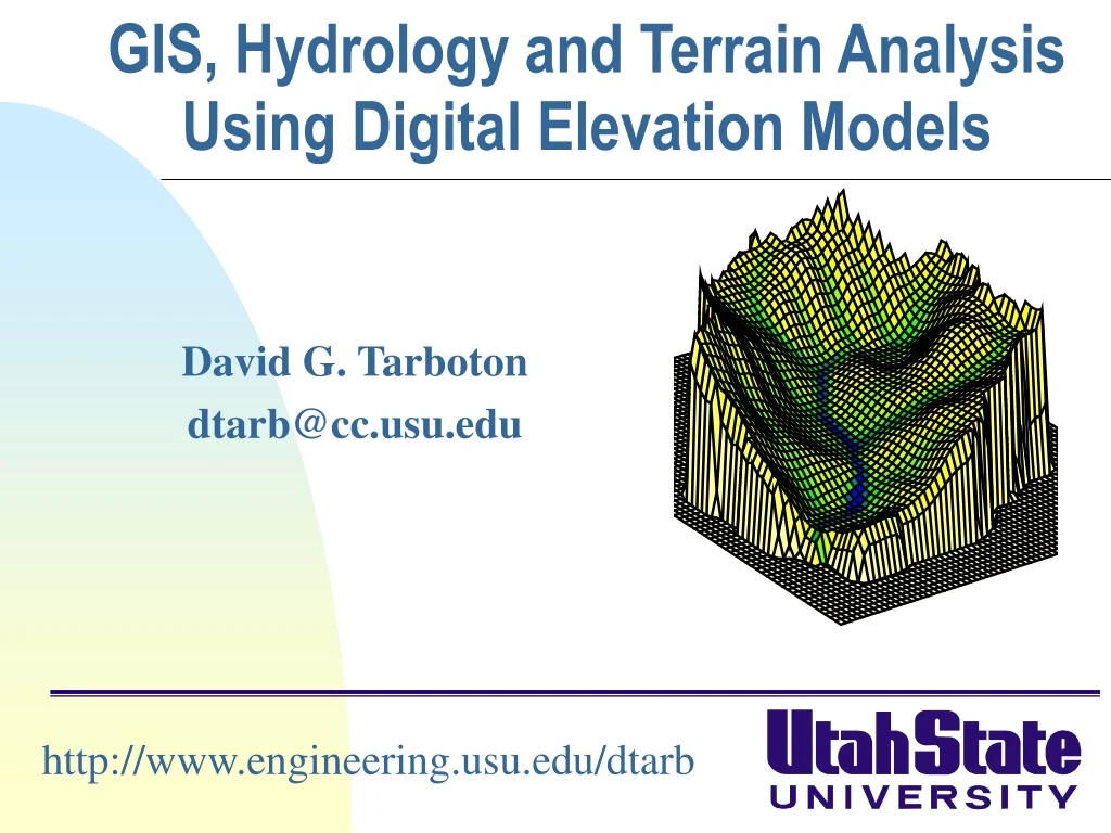 PPT - GIS, Hydrology and Terrain Analysis Using Digital Elevation ...
