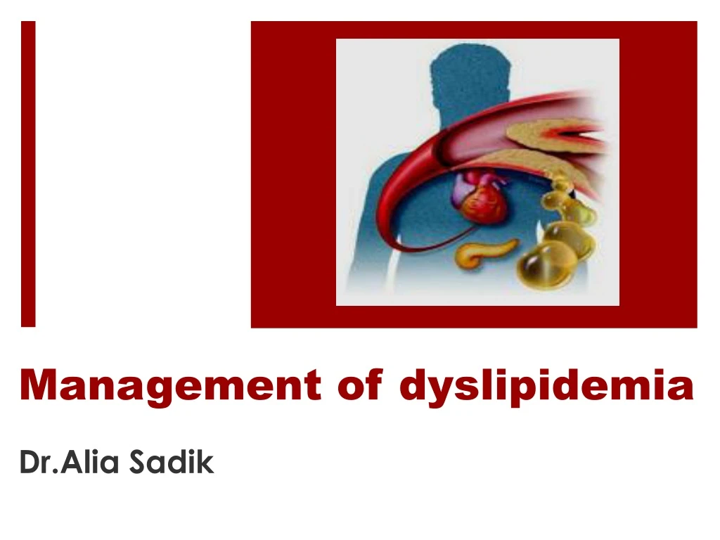 Ppt Management Of Dyslipidemia Powerpoint Presentation Free Download Id9080377 6945