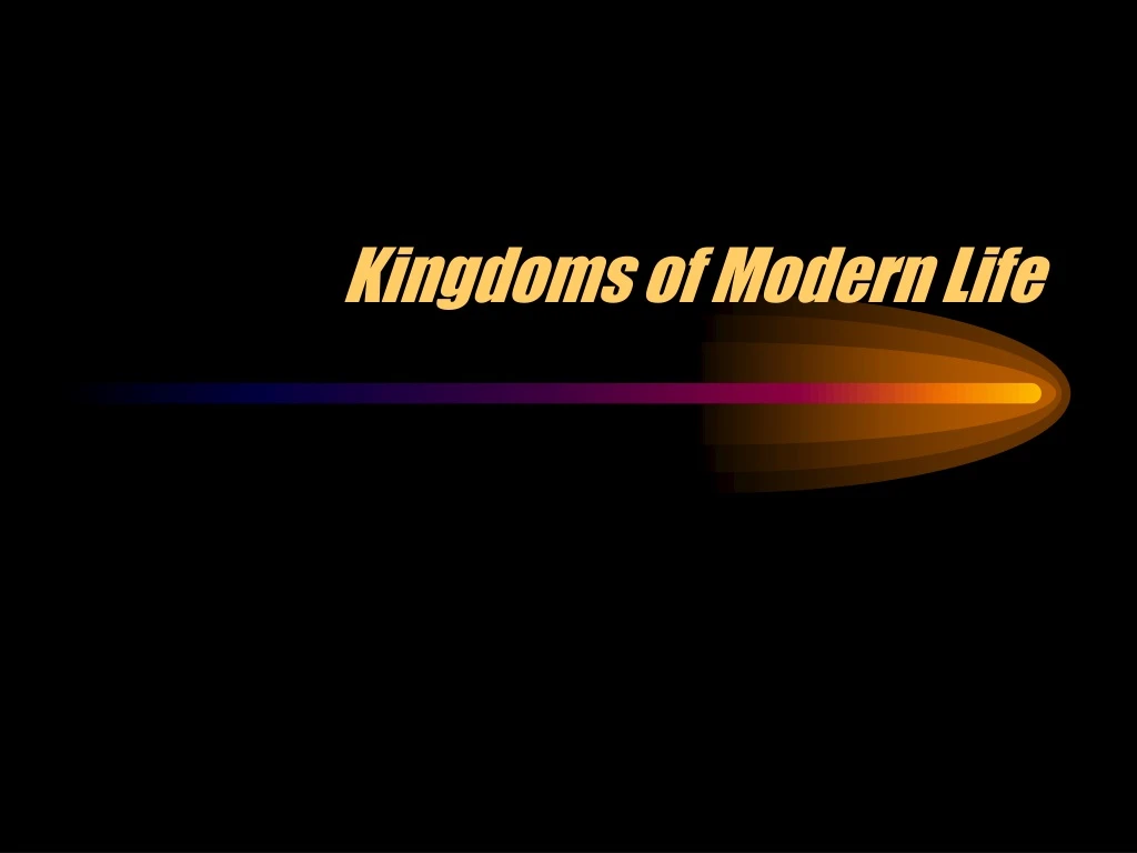kingdoms of modern life n.