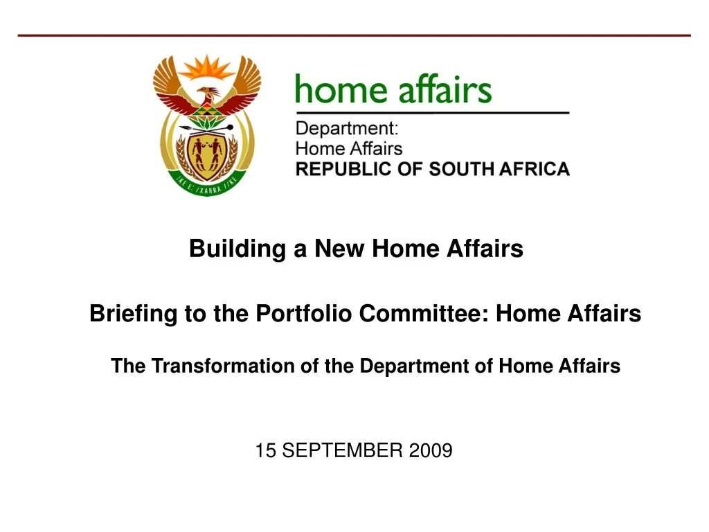 PPT Briefing to the Portfolio Committee Home Affairs PowerPoint