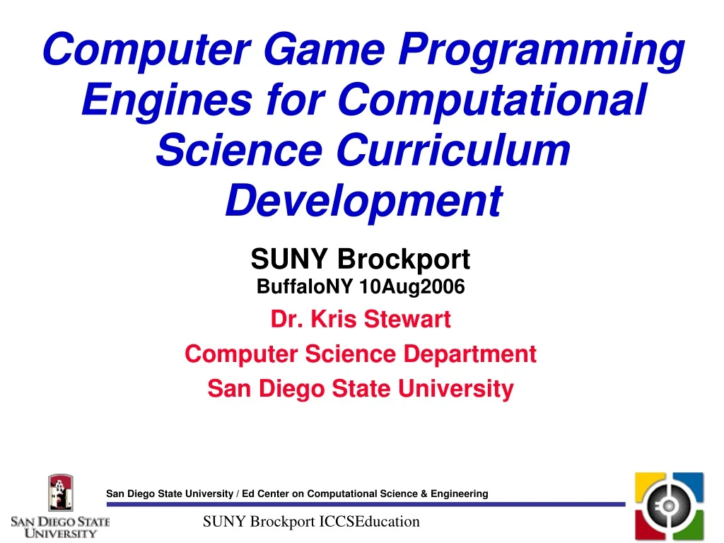 PPT - Computer Game Programming Engines for Computational Science ...