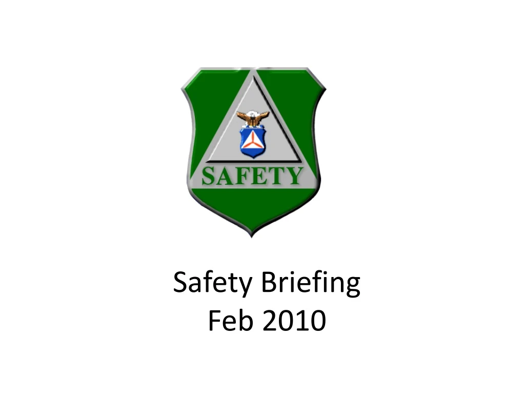 PPT Safety Briefing Feb 2010 PowerPoint Presentation, free download