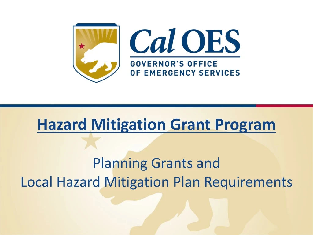 PPT - Hazard Mitigation Grant Program Planning Grants And Local Hazard ...